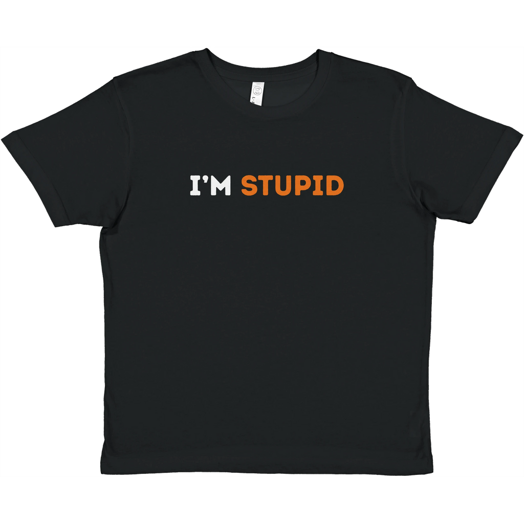 I´m Stupid BabyTee