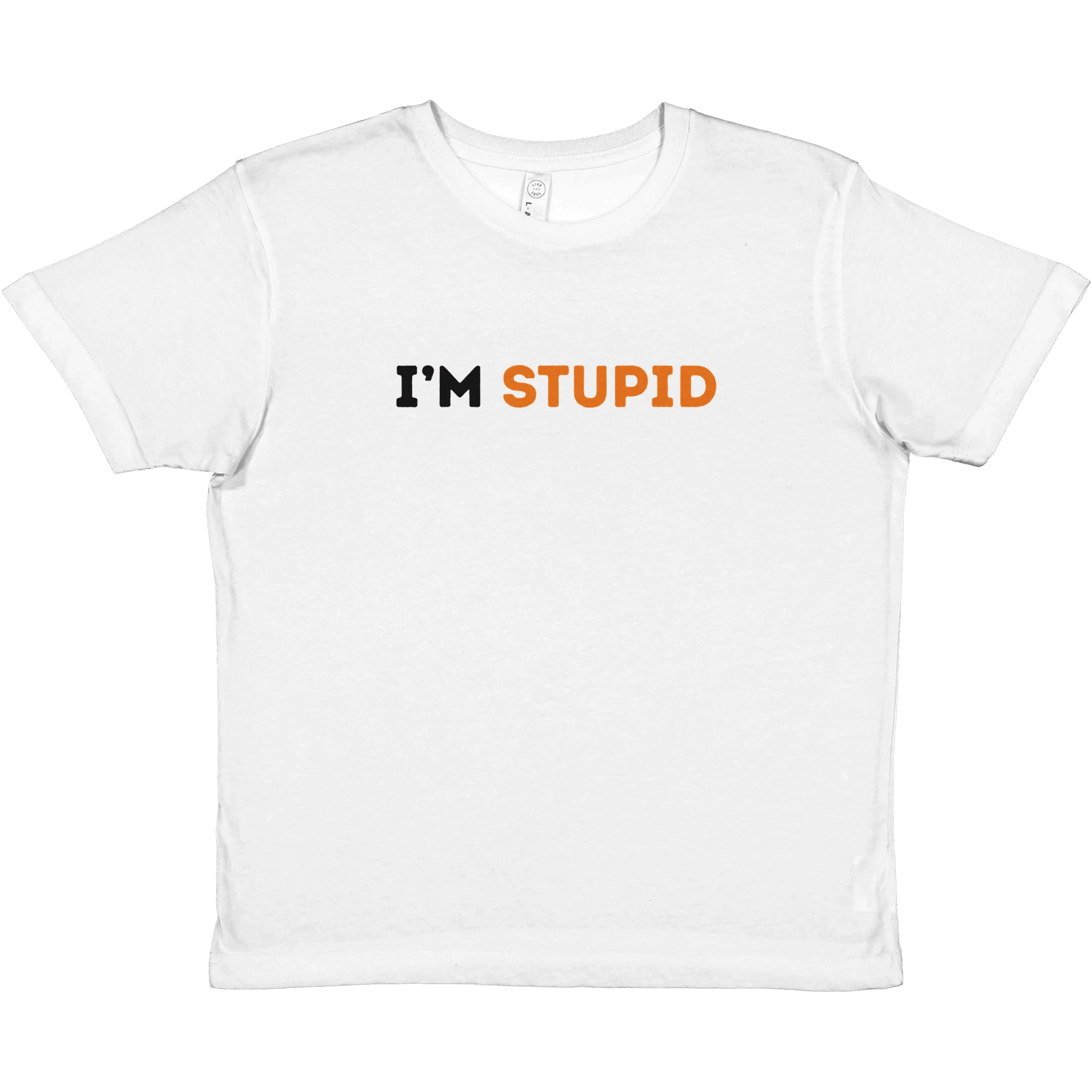 I´m Stupid BabyTee