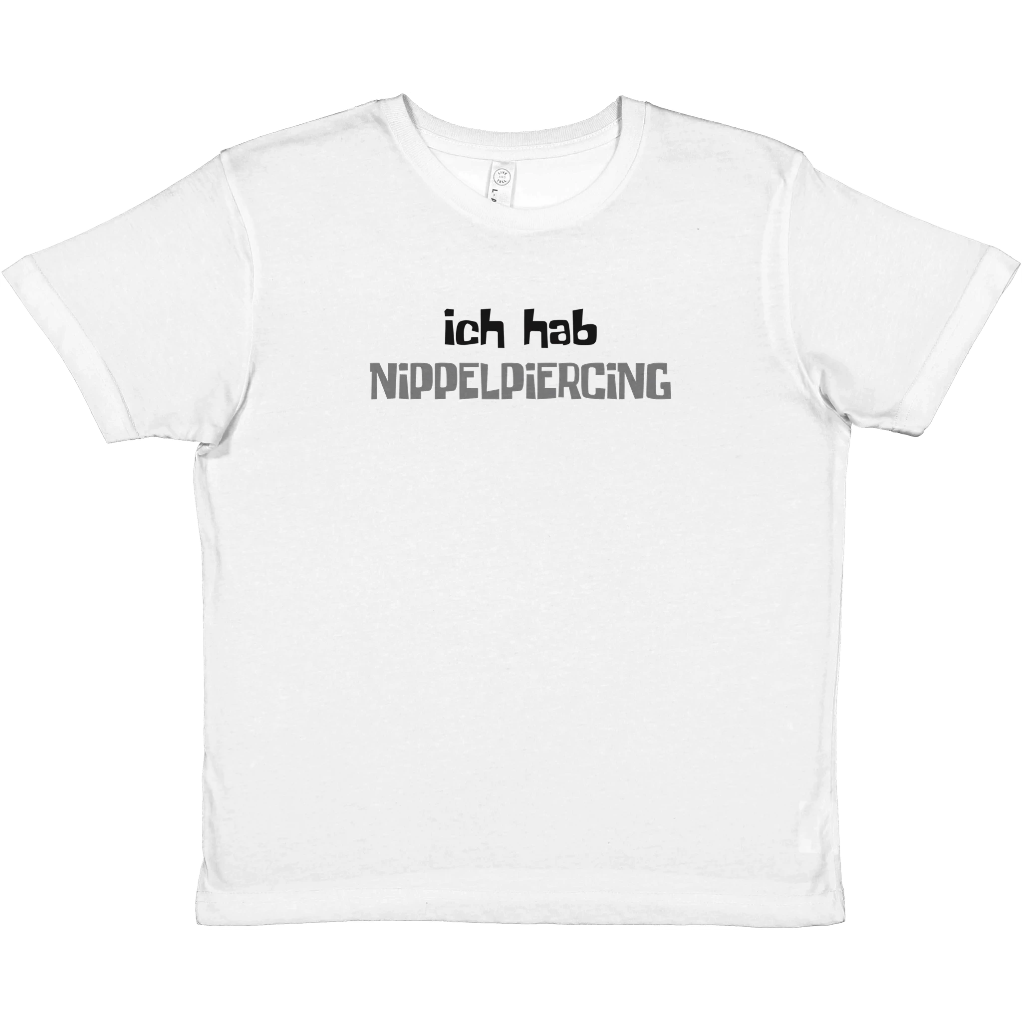 Ich hab Nippelpiercing Babytee