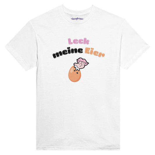 Leck meine Eier Shirt weiß